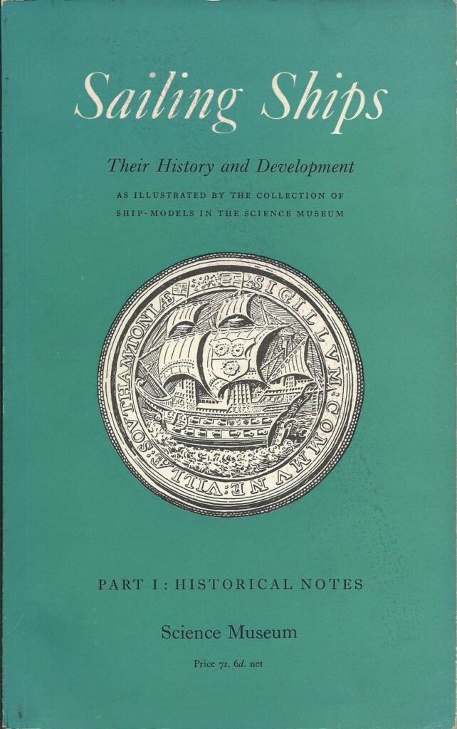 Sailing Notes Sailing Ships, Part 1- Historical Notes / Her Majesty’s Stationery ...