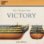 100-Gun Ship Victory, The (Anatomy of the Ship)